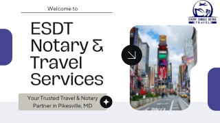 ESDT Notary & Travel Services – Personalized Travel Planning & Professional Nota