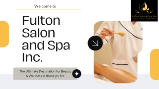 Fulton Salon and Spa Inc. – Premium Beauty & Wellness Services in Brooklyn, NY