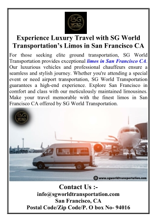 Experience Luxury Travel with SG World Transportation’s Limos in San Francisco CA
