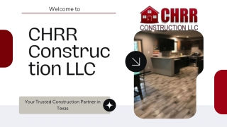 Full-Service Construction and Remodeling by CHRR Construction LLC in Houston, TX