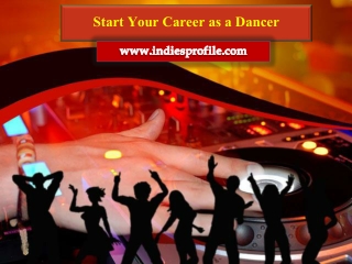 Start Your Career as a Dancer