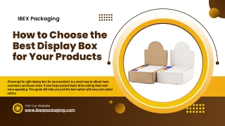 How to Choose the Best Display Box for Your Products