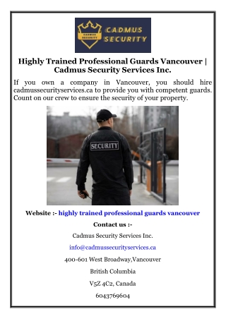 Highly Trained Professional Guards Vancouver  Cadmus Security Services Inc