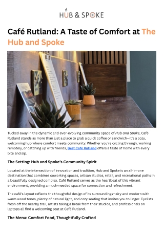 Café Rutland - A Taste of Comfort at The Hub and Spoke
