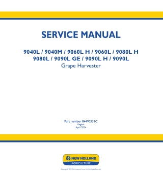 New Holland 9060L Grape Harvester Service Repair Manual Instant Download