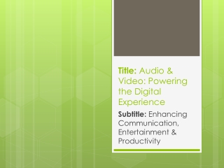 Audio & Video