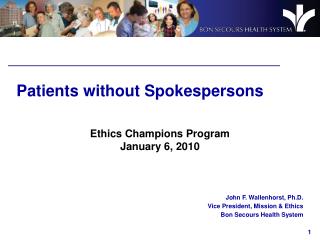 Patients without Spokespersons