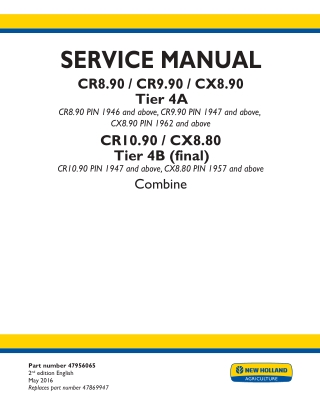 New Holland CR9.90 Tier 4A (final) Combine Service Repair Manual Instant Download PIN 1947 and above