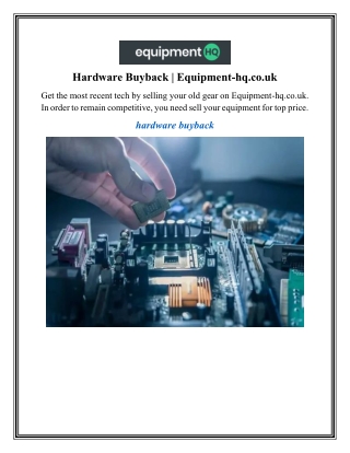 Hardware Buyback Equipment-hq.co.uk