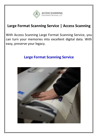 Large Format Scanning Service Access Scanning