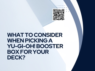 What To Consider When Picking A Yu-Gi-Oh! Booster Box for Your Deck?
