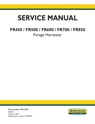 New Holland FR850 Forage Harvester Service Repair Manual Instant Download 1