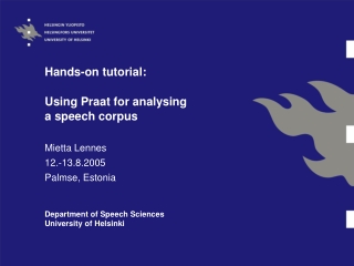 Hands-on tutorial: Using Praat for analysing a speech corpus