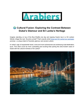 Cultural Fusion_ Exploring the Contrast Between Dubai’s Glamour and Sri Lanka’s Heritage