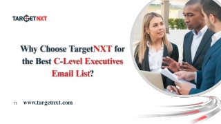 Target top corporate decision-makers with TargetNXT’s verified C-Level Executive