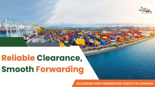 Trusted Clearing And Forwarding Agents In Chennai | Easyway Logistics