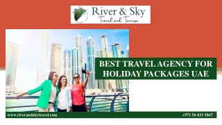 BEST TRAVEL AGENCY FOR HOLIDAY PACKAGES UAE