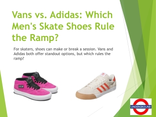Vans vs. Adidas - Which Men's Skate Shoes Rule the Ramp