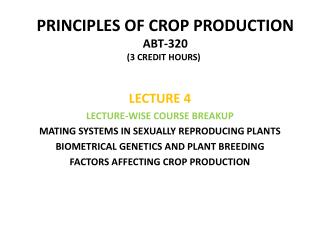 PRINCIPLES OF CROP PRODUCTION ABT-320 (3 CREDIT HOURS) )