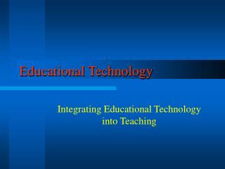 PPT - Educational Technology PowerPoint Presentation, Free Download ...