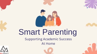 Smart Parenting Supporting Academic Success at Home
