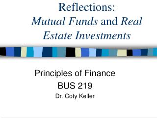 Reflections: Mutual Funds and Real Estate Investments