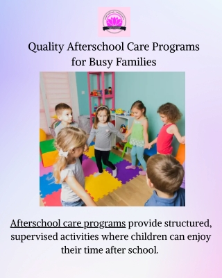 Quality Afterschool Care Programs for Busy Families