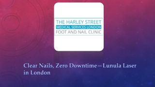 Clear Nails, Zero Downtime—Lunula Laser in London
