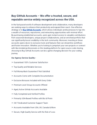 You can  Buy GitHub Accounts with confidence and security.