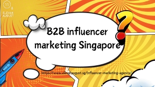 Strategic B2B Influencer Marketing in Singapore by Elevan August Media