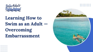 Learning How to Swim as an Adult — Overcoming Embarrassment
