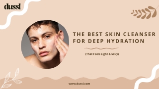 The Best Skin Cleanser for Deep Hydration (That Feels Light & Silky)