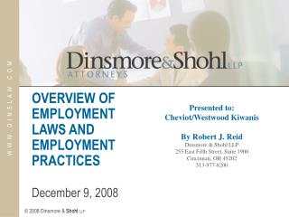 OVERVIEW OF EMPLOYMENT LAWS AND EMPLOYMENT PRACTICES	 December 9, 2008