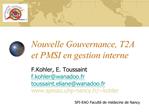 Nouvelle Gouvernance, T2A et PMSI en gestion interne