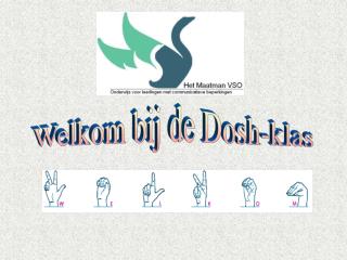 Welkom bij de Dosh-klas