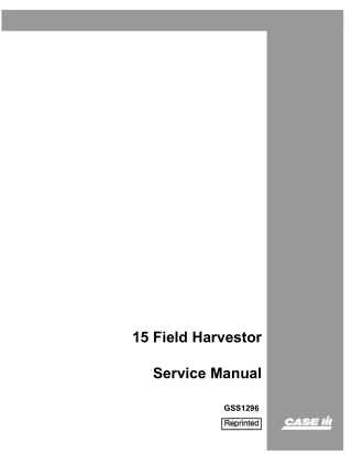 CASE IH 15 Field Harvestor Service Repair Manual Instant Download (Part Number GSS1296)