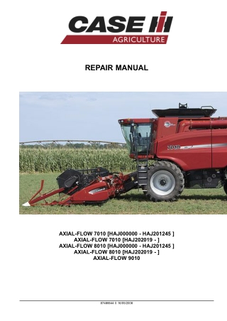 CASE IH AXIAL-FLOW 7010  AXIAL-FLOW 7010  AXIAL-FLOW 8010  AXIAL-FLOW 8010  AXIAL-FLOW 9010 Combine Service Repair Manua