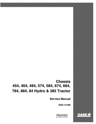 CASE IH Chassis 454, 464, 484, 574, 584, 674, 684, 784, 884, 84 Hydro and 385 Tractor Service Repair Manual Instant Down