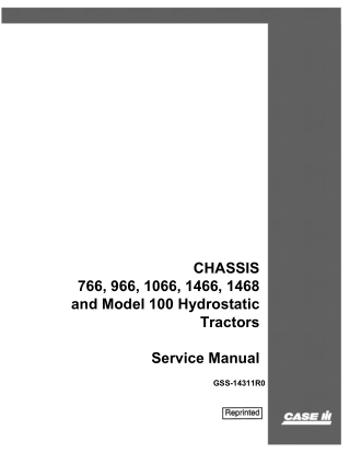 CASE IH Chassis 766, 966, 1066, 1466, 1468 and Model 100 Hydrostatic Tractors Service Repair Manual Instant Download (Pa