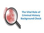 The Vital Role of Criminal History Background Check