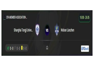 Xem trực tiếp Shanghai Tongji University vs Wuhan Lianzhen