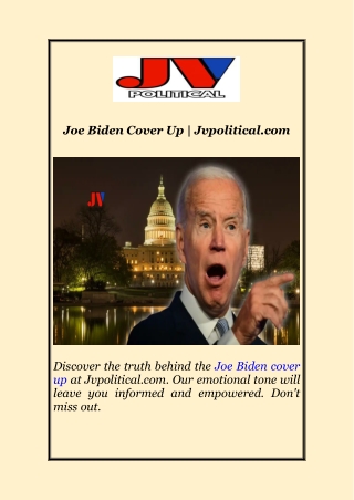 Joe Biden Cover Up Jvpolitical.com
