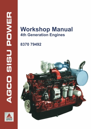 Massey Ferguson AGCO SISU POWER 4th Generation Engines Service Repair Manual Instant Download (Part No. 837079492)