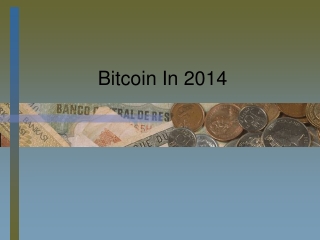 Bitcoin In 2014