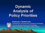 Dynamic Analysis of Policy Priorities