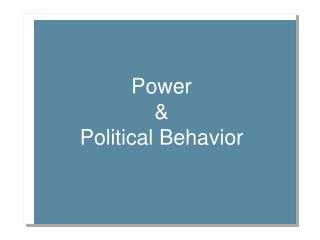 Power &amp; Political Behavior