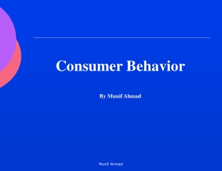 Consumer Behavior By Munif Ahmad