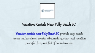 Vacation Rentals Near Folly Beach SC