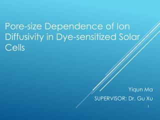 Pore-size Dependence of Ion D iffusivity in Dye-sensitized S olar C ells