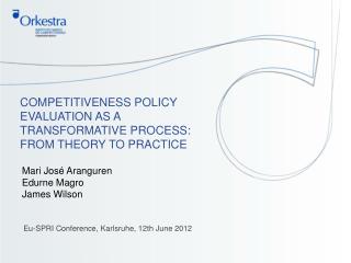 COMPETITIVENESS POLICY EVALUATION AS A TRANSFORMATIVE PROCESS: FROM THEORY TO PRACTICE